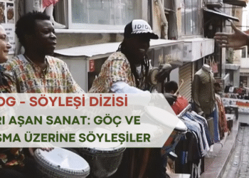 Sınırları Aşan Sanat: Göç ve Dayanışma Üzerine Söyleşiler – V