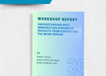 Göç Araştırmaları Derneği’nden Yeni Rapor: Avrupa ve MENA Bölgesinde Göç Karşıtı Dinamikleri Anlamak