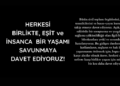 Herkesi Birlikte, Eşit ve İnsanca Bir Yaşamı Savunmaya Davet Ediyoruz 4 Herkesi Birlikte, Eşit ve İnsanca Bir Yaşamı Savunmaya Davet Ediyoruz